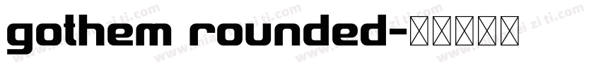 gothem rounded字体转换